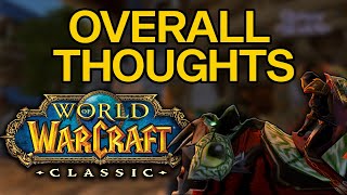 Overall Thoughts on WoW Classic: From Launch to Phase 6