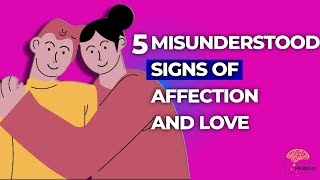 5 Misunderstood Signs of Affection And Love Net Worth