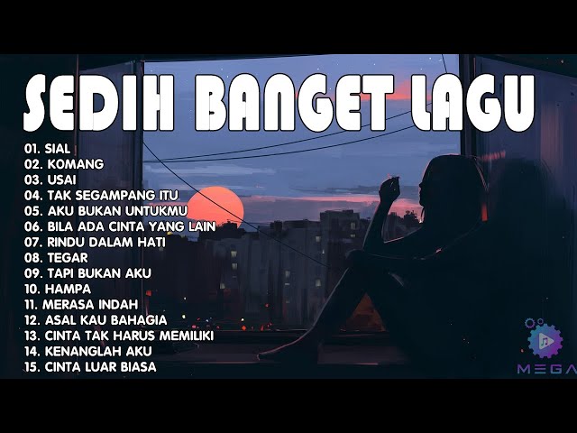 Sedih Banget Lagu 2023 💔Lagu Enak Didengar Saat Santai dan Kerja | Lagu Galau Akustik Indonesia class=