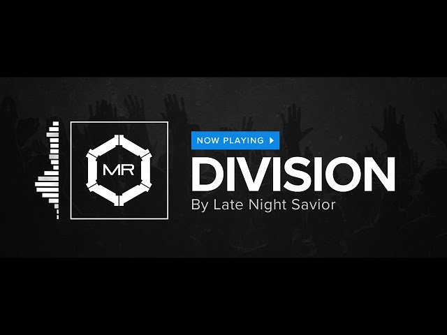 Late Night Savior - Division [HD] class=