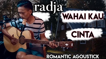 Radja||Wahai kau cinta cover gitar akustik @romanticagoustick
