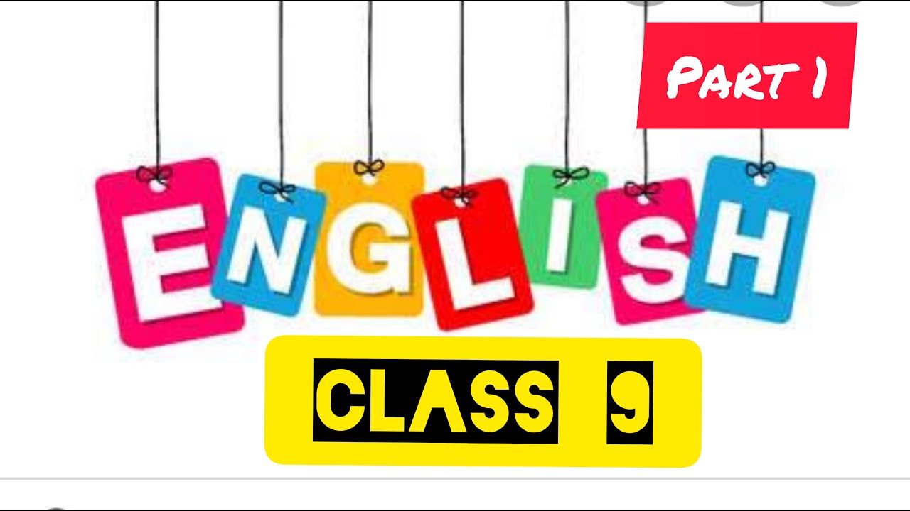class-9th-english-part-1-youtube