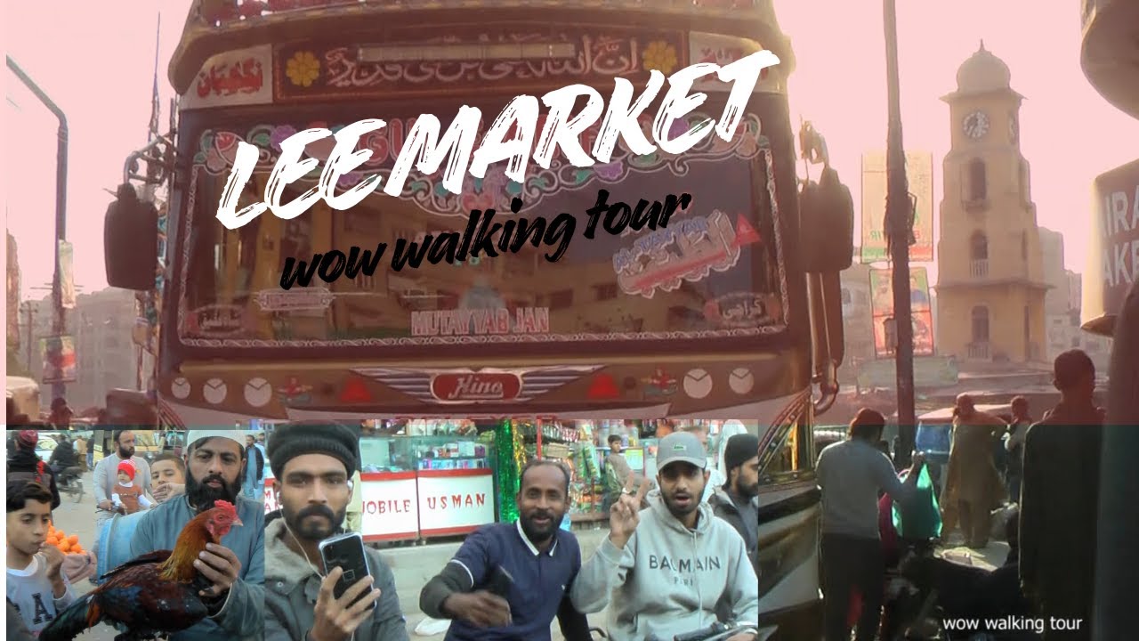 Lee market Karachi, Lee market murga mandi, Lee market bus stop, Lee market  chakla, chappal market