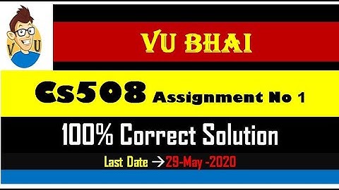 Cs508 Assignment 01 Solution Part 2 || Vu Bhai