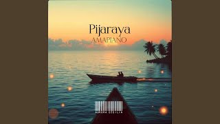 Pijaraya Amapiano