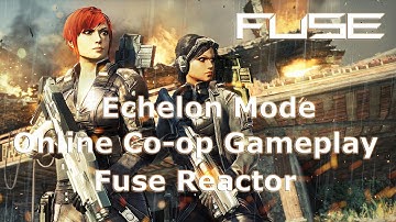 FUSE - Echelon Mode HD Co-op Multiplayer Gameplay Fuse Reactor PS3