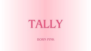 BLACKPINK - Tally