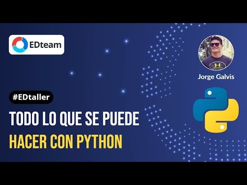 Todo lo que se puede hacer con Python - #EDtaller 158