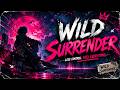 Wild Surrender | Official Lyric Video ✨