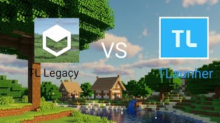 TLauncher vs TL Legacy Best Performance Launcher for Minecraft?