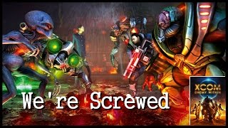 XCOM: Enemy Within Multiplayer - We're screwed