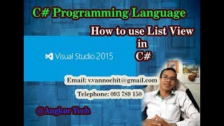 C# Programming Language in khmer video- Using ListView in C#