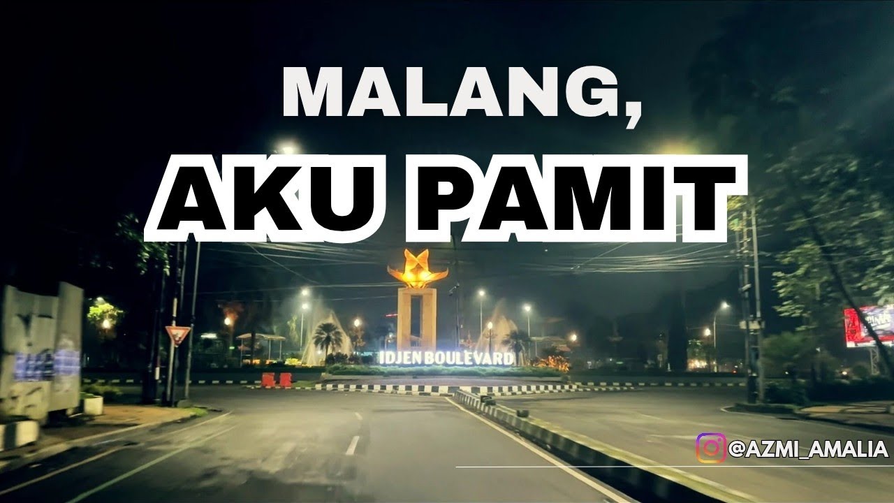 Untuk Kamu yang Pernah Tinggal di Malang | Malang Jam 5 Sore & 12 Malam | Rindu Malang