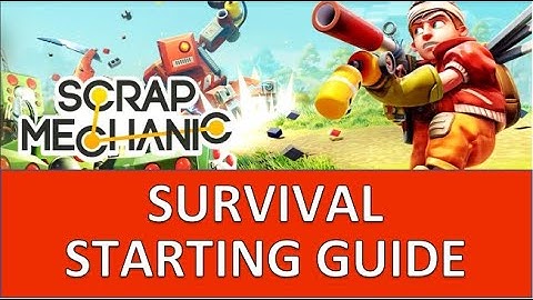 Scrap Mechanic Survival Beginner