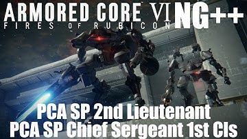 PCA SP 2nd Lieutenant & PCA SP Chief Sergeant 1st Cls | Armored Core 6 NG++ Boss Fight