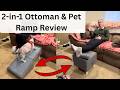 2-in-1 Ottoman &amp; Pet Ramp Full Review (Link in Description)