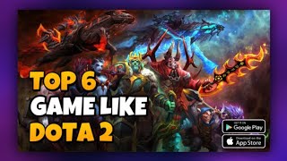 Top 6 MOBA Games Like Dota2 For Android & iOS 2023 screenshot 2