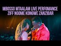 Mbosso live perfomance Mtaalam Ziff Ngome Kongwe ( Zanzibar )