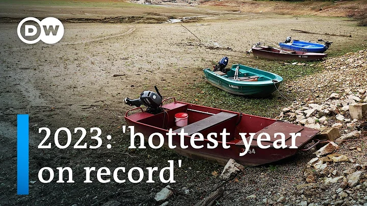 Hottest year on record: EU climate change service Copernicus publishes climate report 2023 | DW News - 天天要闻