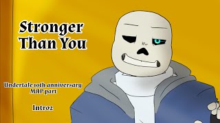 Stronger Than You [Undertale 10th Anniversary MAP Part]