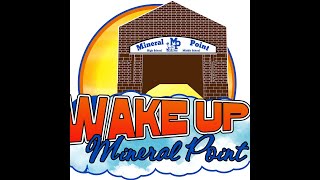 Wake Up Mineral Point