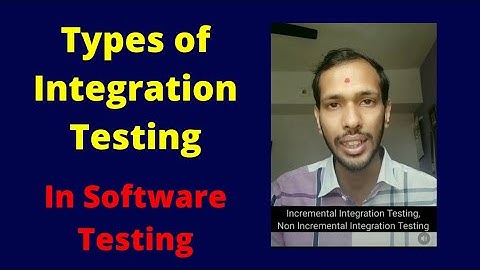 Types of Integration Testing in Software Testing | Software Testing in Gujarati by Bhaumik Gohel