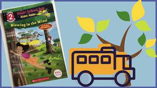 Read Aloud The Magic School Bus Rides Again- Blowing In The Wind