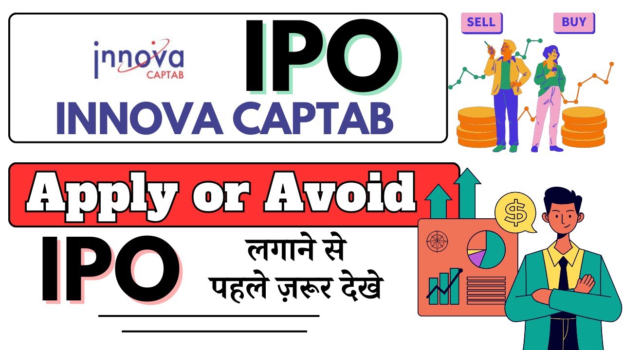 Innova Captab IPO Review l Should we Invest or Avoid?