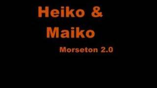 Heiko & Maiko - Morseton 2.0 Resimi