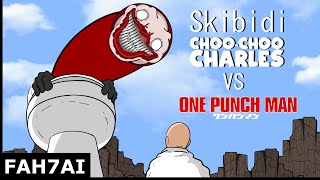 Fah7ai : ไซตามะ ปะทะ Skibidi Choo Choo Charles ชูชูชาวหัวส้วม | Skibidi Toilet vs ONE PUNCH MAN