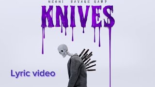 Neoni x Savage Ga$p - Knives (lyric) #lyrics Resimi