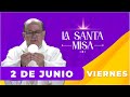 MISA DE HOY, Viernes 2 De Junio De 2023, Padre Hernán Pinilla - Cosmovision