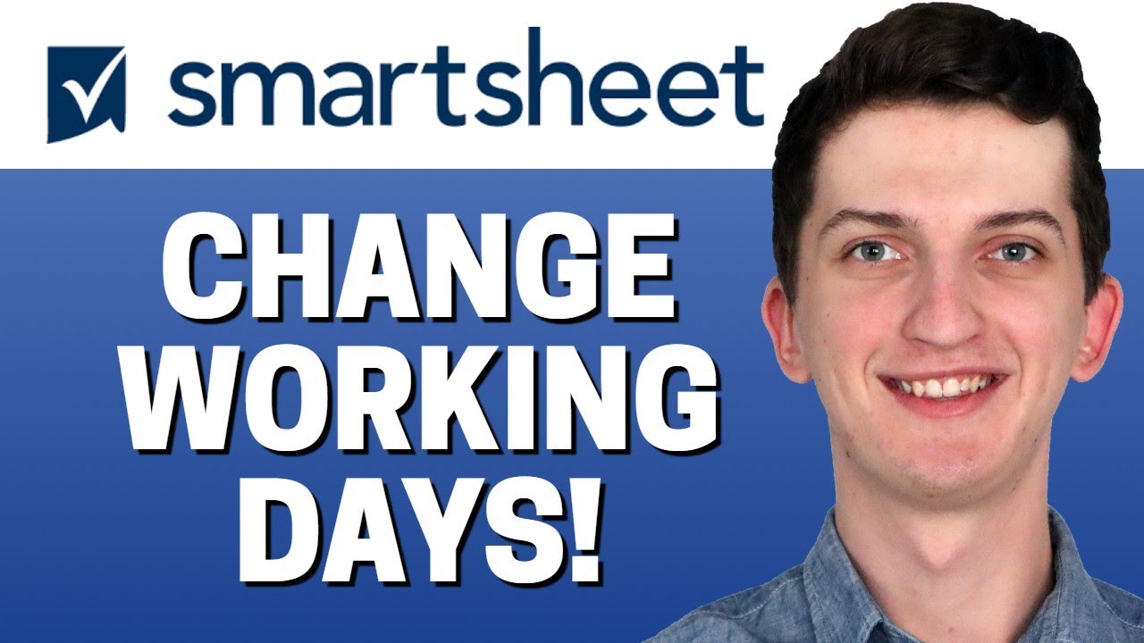 How To Change Working Days In Smartsheet YouTube