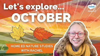 Let’s Explore October: A Nature Workshop For Kids