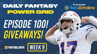 Episode 100 + Giveaways! || Footballguys DFS Power Grid Week 9 Presented by RotoGrinders