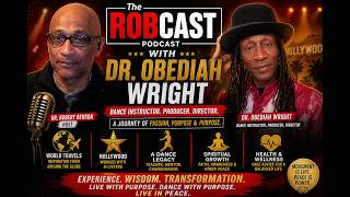 The RobCast PodCast Ep 16 The Fine Art of Dancing - Dr. Obediah Wright