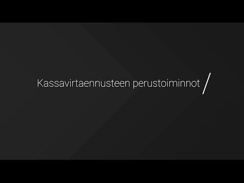 Video: Kassavirtaennusteen tulovirrat?