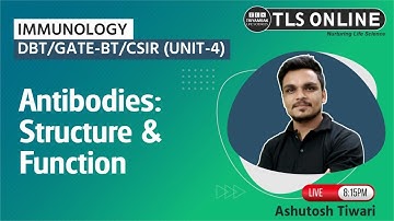 Antibodies: Structure & Function | Immunology | CSIR NET Life Science | Ashutosh Tiwari |