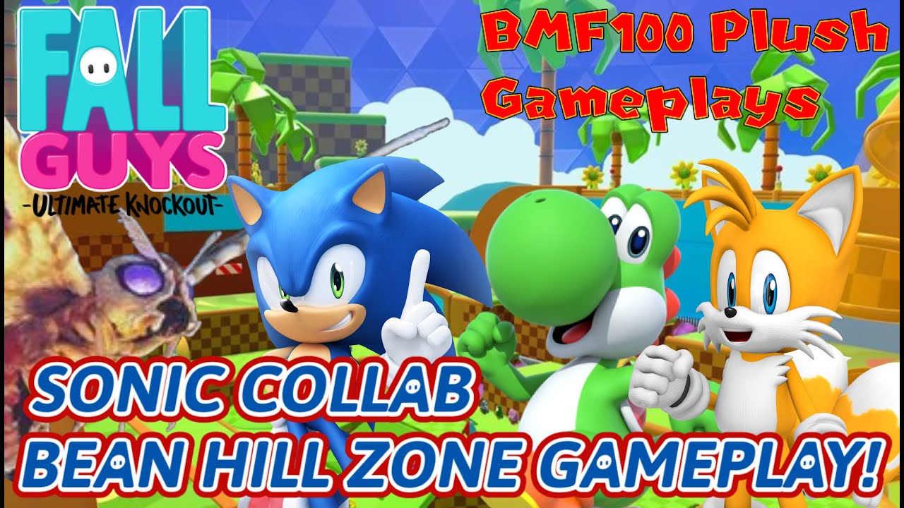 BMF100 Plush Gameplays Bean Hill Zone Sonic Event Fall Guys Nintendo