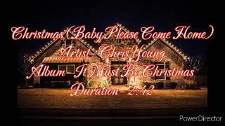 Christmas (Baby Please Come Home) by Chris Young (Lyric video)