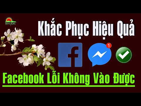 #1 Hướng Dẫn Chi Tiết Cách khắc phục Facebook bị lỗi không vào được trên Điện thoại Hiệu quả nhất 2021 Mới Nhất