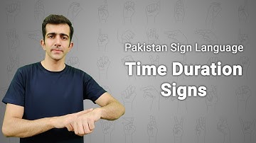 Time Duration Signs || Pakistani Sign Language