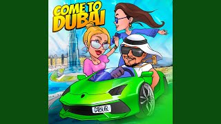 Come to Dubai - DIBUR