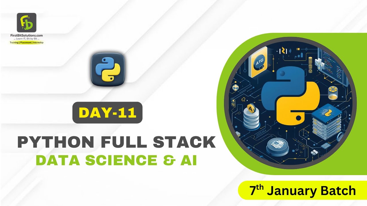 Python Full Stack Data Science | Day 11 | 7th January 2026 Batch ...