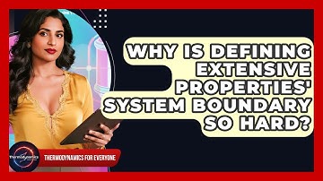 Why Is Defining Extensive Properties