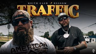 Keith Cash & Hessom - Traffic (Official Video)