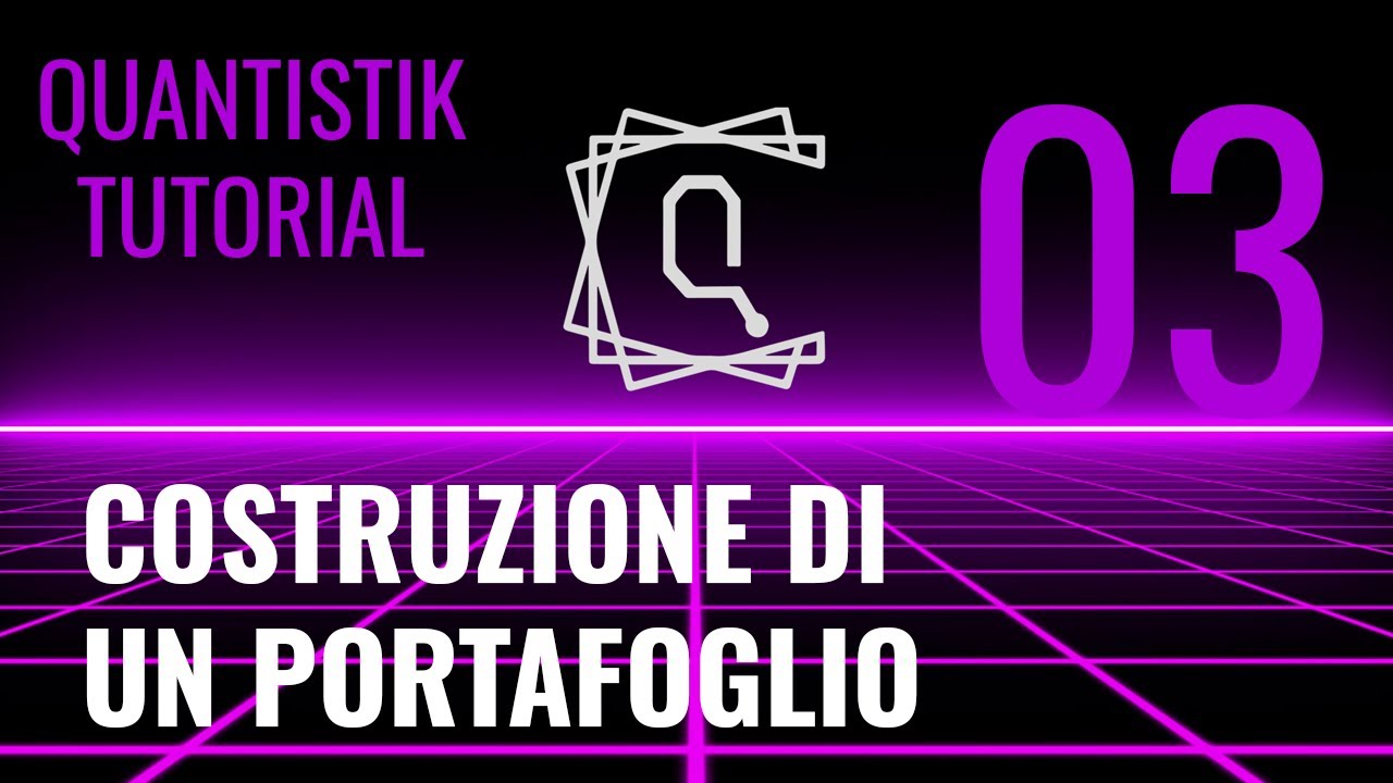 03 Come costruire un portafoglio di investimento su Quantistik - YouTube
