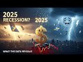 Will 2025 Bring A Recession?