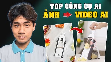 Top 13 Công Cụ AI chuyển HÌNH ẢNH thành VIDEO AI Miễn Phí | Hướng dẫn Tạo Video từ Ảnh bằng AI