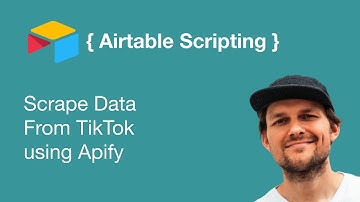 Airtable Scripting — Scrape Data From TikTok using Apify